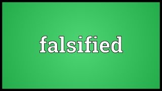 Falsified Meaning