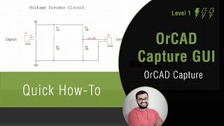 Introduction to OrCAD Capture: Understanding the User Interface Profile