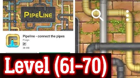 Pipeline Level 61 62 63 64 65 66 67 68 69 70 All 3 stars By Pixign, Android Solution