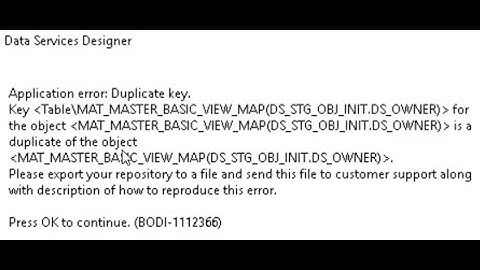 Data Services Designer Application error: Duplicate key. BODI-1112366