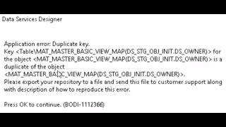 Data Services Designer Application error: Duplicate key. BODI-1112366