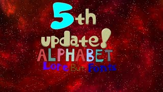 5th update! Alphabet lore but fonts screenshot 1