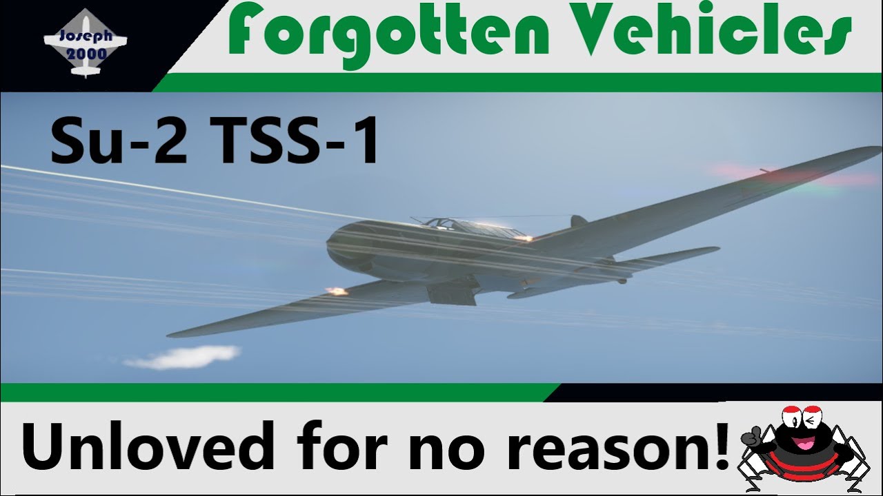War Thunder: Forgotten Vehicles. Su-2 TSS-1. An unloved Strike Aircraft that can dogfight!