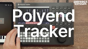 Polyend Tracker: First Impressions of the Tracker Workflow