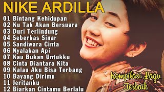 NIKE ARDILA FULL ALBUM TERBAIK | BINTANG KEHIDUPAN | KU TAK AKAN BERSUARA | LAGU LAWAS 90AN