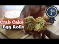 Award Winning Lump Crab Cake Egg Rolls!