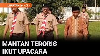 Mantan Napi Teroris Ikut Upacara Hari Lahir Pancasila | Liputan 6 Aceh