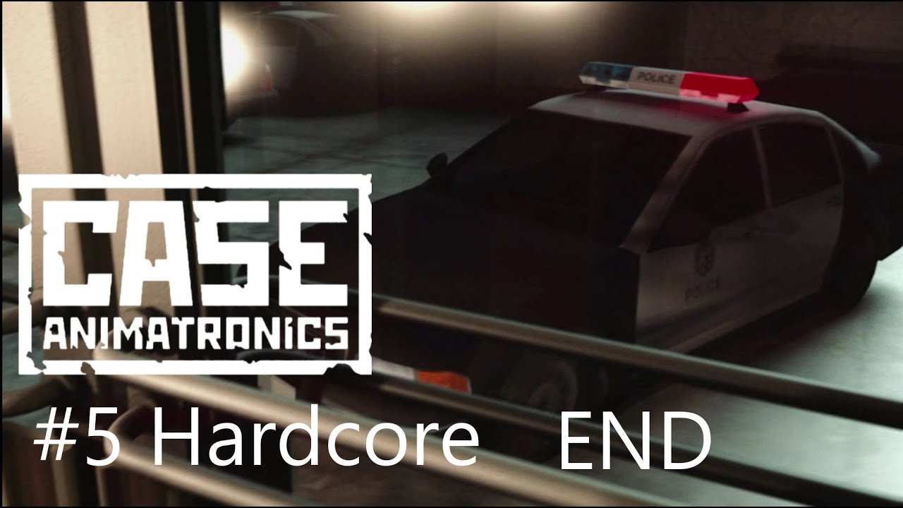 Case Animatronics | Hardcore #5 End