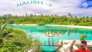 nalish song keshab dey, nalish keshab dey mp3 song / nalish song lyrics. Thumb