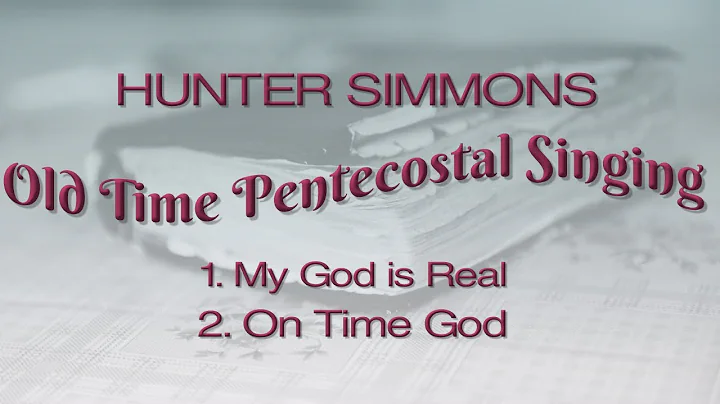 Old Time Pentecostal Singing With Hunter Simmons