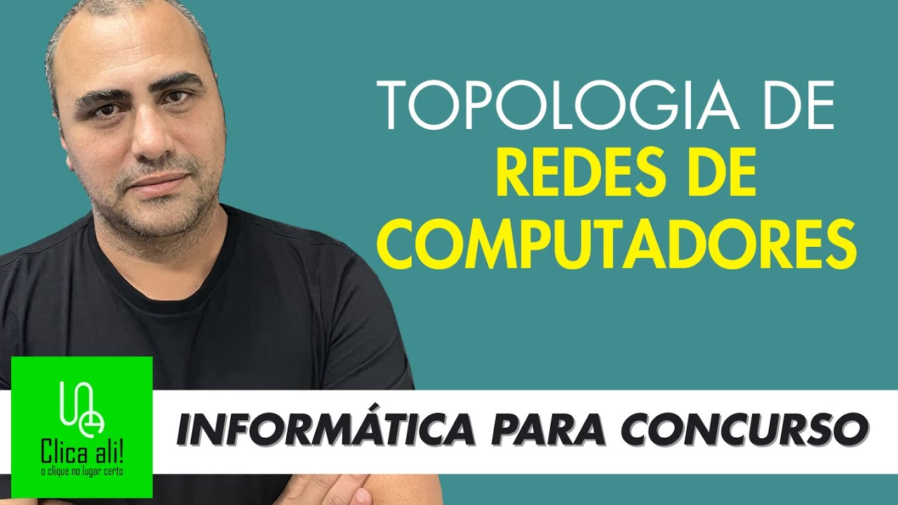 Conceitos de Redes de Computadores - Topologia de rede - informática para concursos