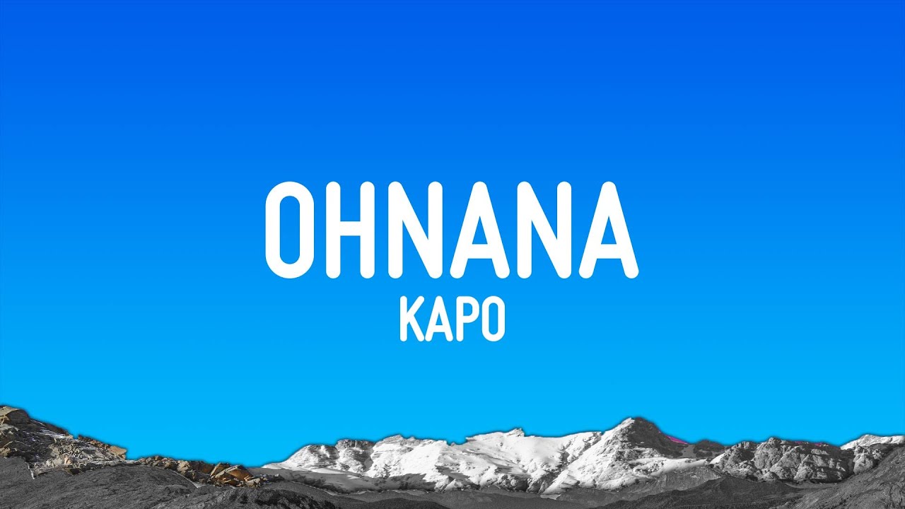 Kapo - OHNANA (Letra/Lyrics) Kapo - OHNANA (Letra/Lyrics)