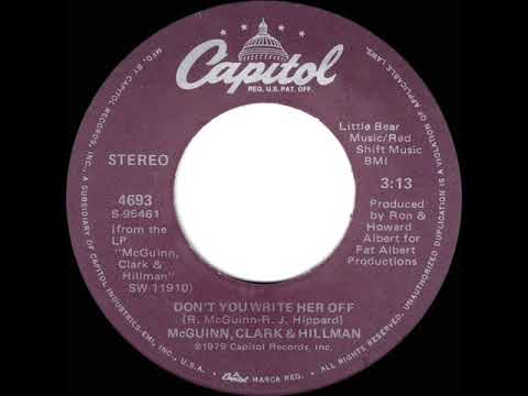 1979 HITS ARCHIVE: Don’t You Write Her Off - McGuinn, Clark \u0026 Hillman  (stereo 45)
