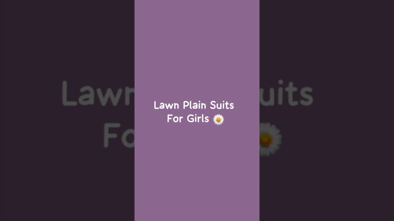 Lawn Plain Suits For Girls 