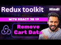 React and Redux Toolkit Tutorials in Hindi #9 Persist Cart Data & Remove Cart with Redux Toolkit