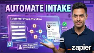 How To Build Customer Intake Workflows In Zapier final
