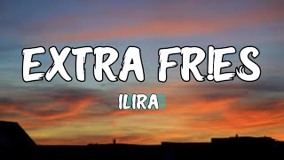 ILIRA - EXTRA FR!ES (Lyrics)