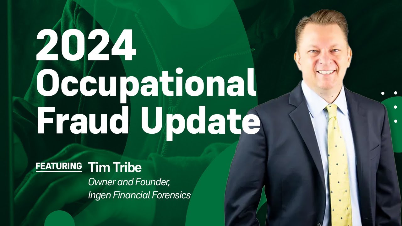 2024 Occupational Fraud Update: Trends and Fraud Identification Tips