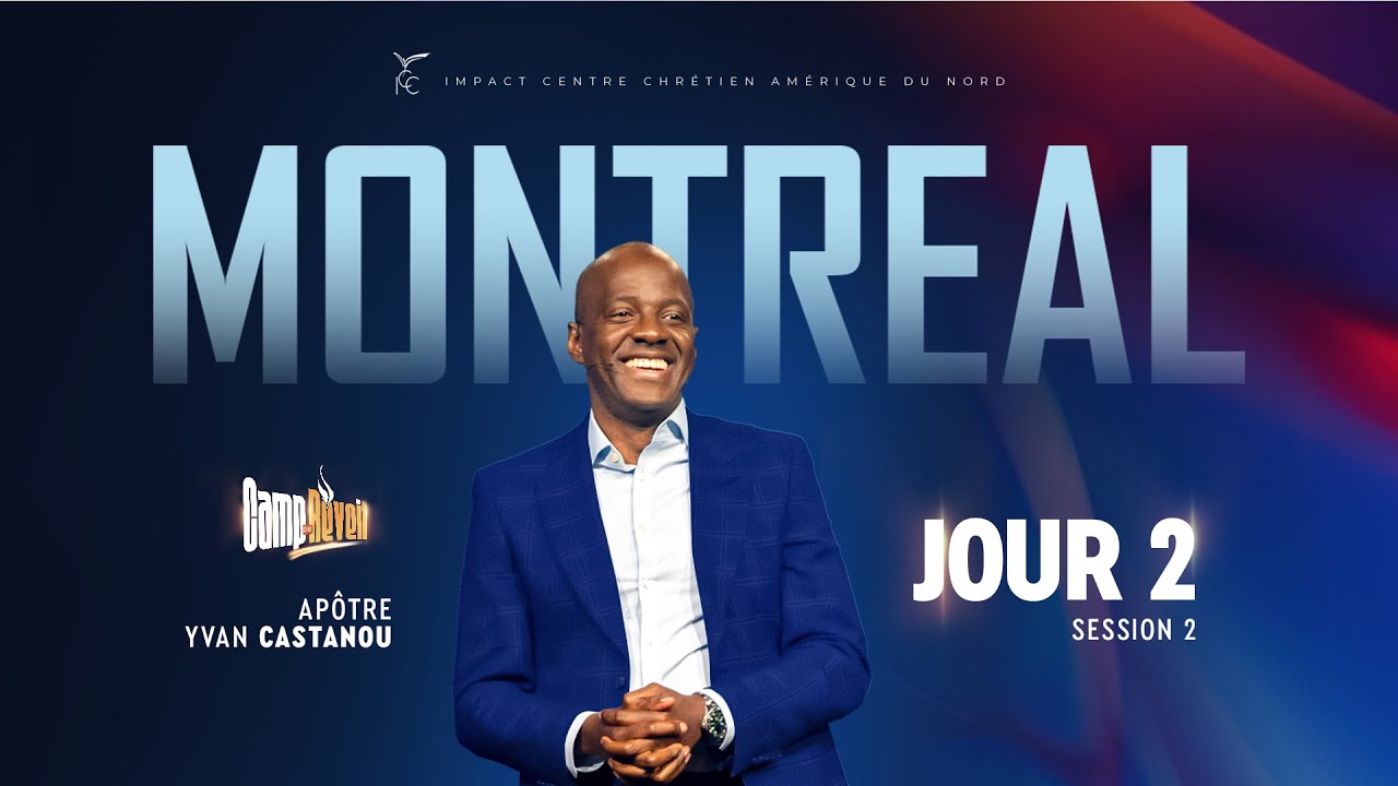 J2 - Camp de Réveil ADN 2025 / Session 2 - Apôtre Yvan CASTANOU