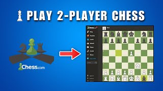 How To Play 2 Player Chess Chess.com 2026
