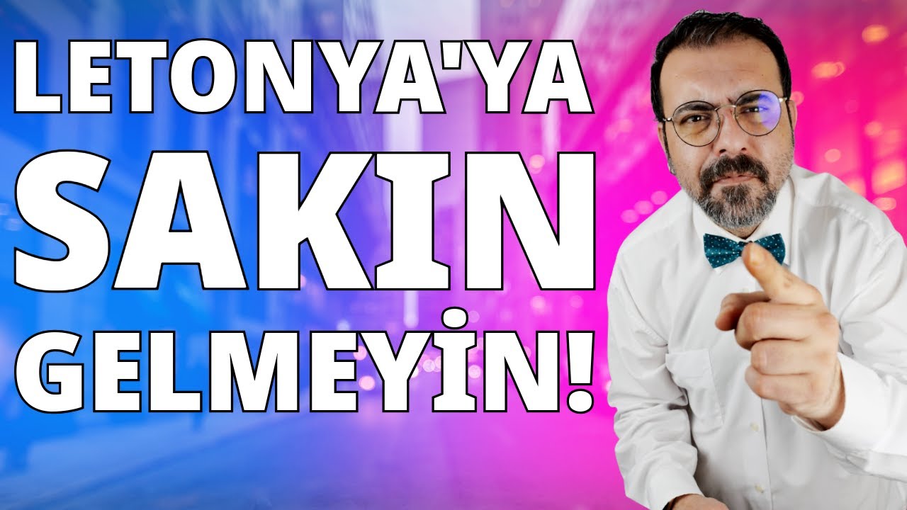 Letonya Nasıl Bir Ülke? Letonya'da Nasıl İş Bulunur? Nasıl Letonya Vatandaşlığı Alınır?