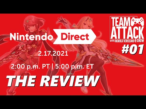 We rated the Nintendo Direct - 2.17.2021 | Team Attack Show #01