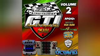 GTI 25AM (VOLUME 02) - DJ OCTAVIO RS