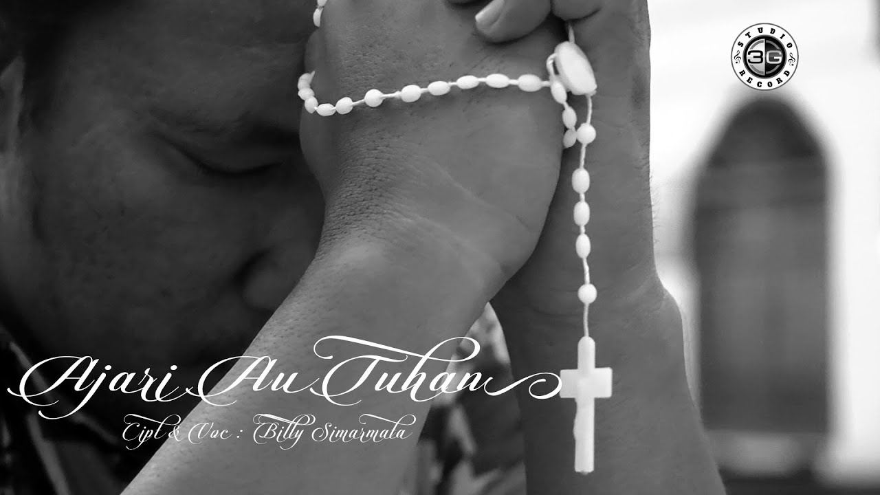 LAGU ROHANI  II AJARI AU TUHAN  II   BILLY SIMARMATA