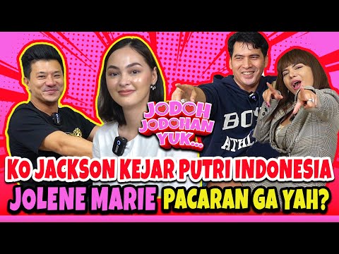 Ko Jackson Kejar Putri Indonesia Jolene Marie, Jodoh Ga Yah?