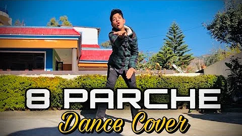 8 Parche Song | Latest Dance Cover | Baani Sandhu | Gur Sidhu | Gurneet Dosanjh | Raghav Jamwal