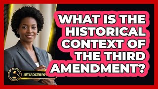 What Is the Historical Context of the Third Amendment