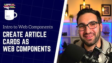 Intro to Web Components Tutorial - Create Article Cards