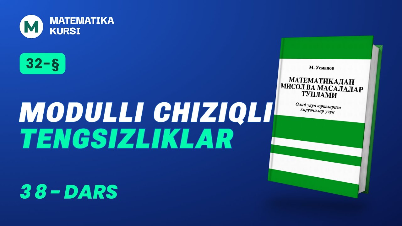 Modulli chiziqli tengsizliklar /  M.Usmonov