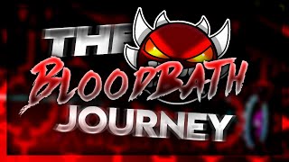 The Bloodbath Journey | Bloodbath by Riot 100% (Extreme Demon) - Geometry Dash