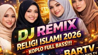 🎶 KUMPULAN LAGU DJ RELIGI ISLAMI TERBARU 2026 NONSTOP 5 JAM REGGAE KOPLO 🔥 #DJISLAMI #DJ #DJKOPLO