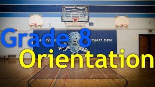 Grade 8 Orientation
