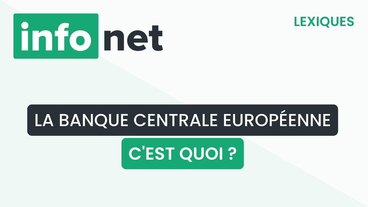 La Banque Centrale Européenne, c'est quoi ? (définition, aide, lexique, tuto, explication)