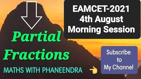 Partial Fractions 4th August Morning Session questions Eamcet-2021 |