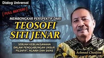 [FULL MATERI] Mengungkap Perspektif TEOSOFI SITI JENAR l #achmadchodjim #sitijenar #teosofia