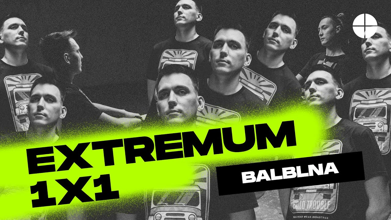 EXTREMUM 1x1 balblna
