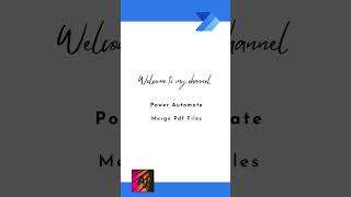 Power Automate 7 - Merge PDF files in 2 Steps