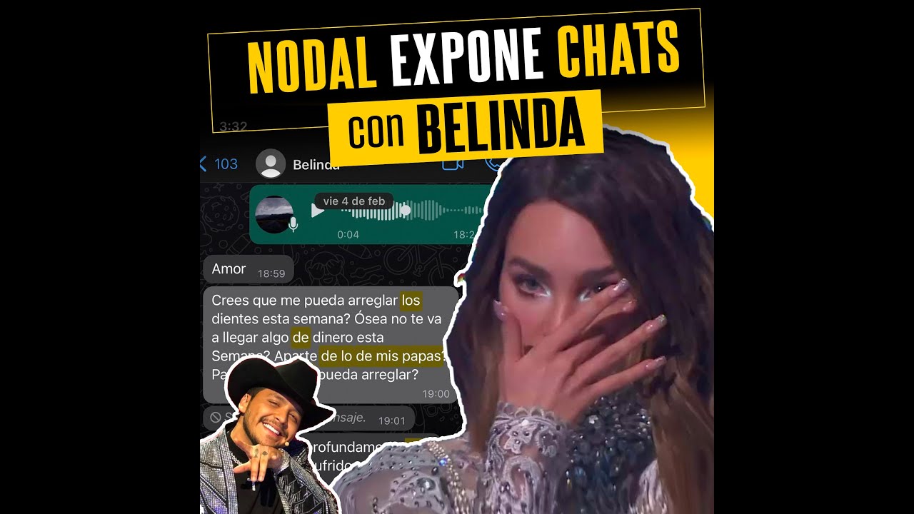 Nodal expone a Belinda en polémico chat