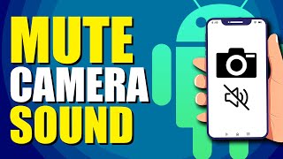 How To Mute Camera Sound In Android (Quick & Easy) screenshot 5