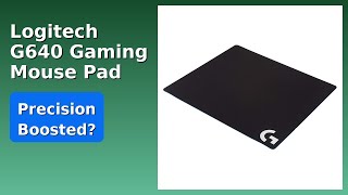 REVIEW (2026): Logitech G640 Gaming Mouse Pad. Features.