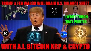 GAME OVER! Trump & Fed Warsh Will Drain U.S. Balance Sheet With A.I. Bitcoin XRP & Crypto! screenshot 5