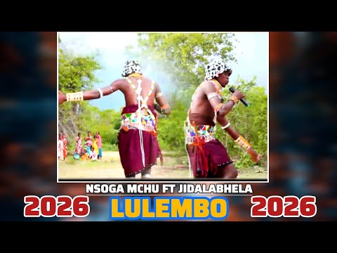 NSOGA MCHU LUPEMBE FT JIDALEBHELA LULEMBO 2026 