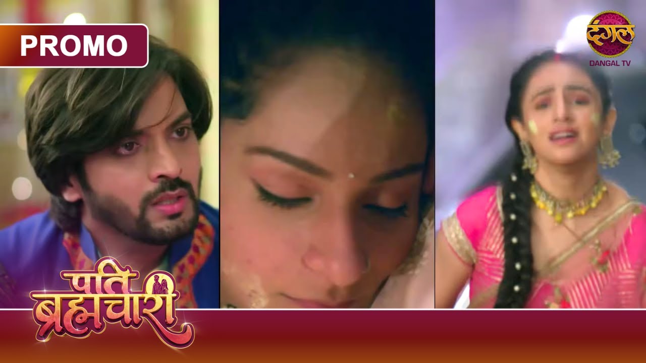Aakhir Kisne Kiya Riya Ka Apaharan? | Pati Brahmachari | Dangal TV Promo