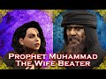 Prophet muhammad the wife beater