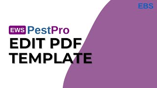 EWS PestPro, User Guide for Editing PDF Template