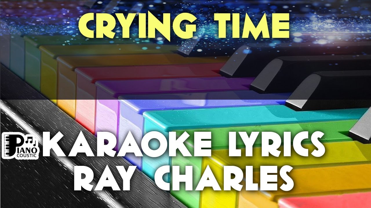 CRYING TIME RAY CHARLES KARAOKE LYRICS VERSION PSR S975 - YouTube